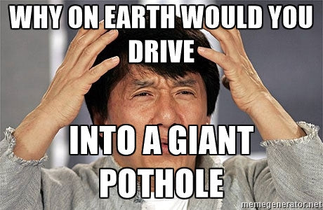 Just when you thought the roads were bad in your area