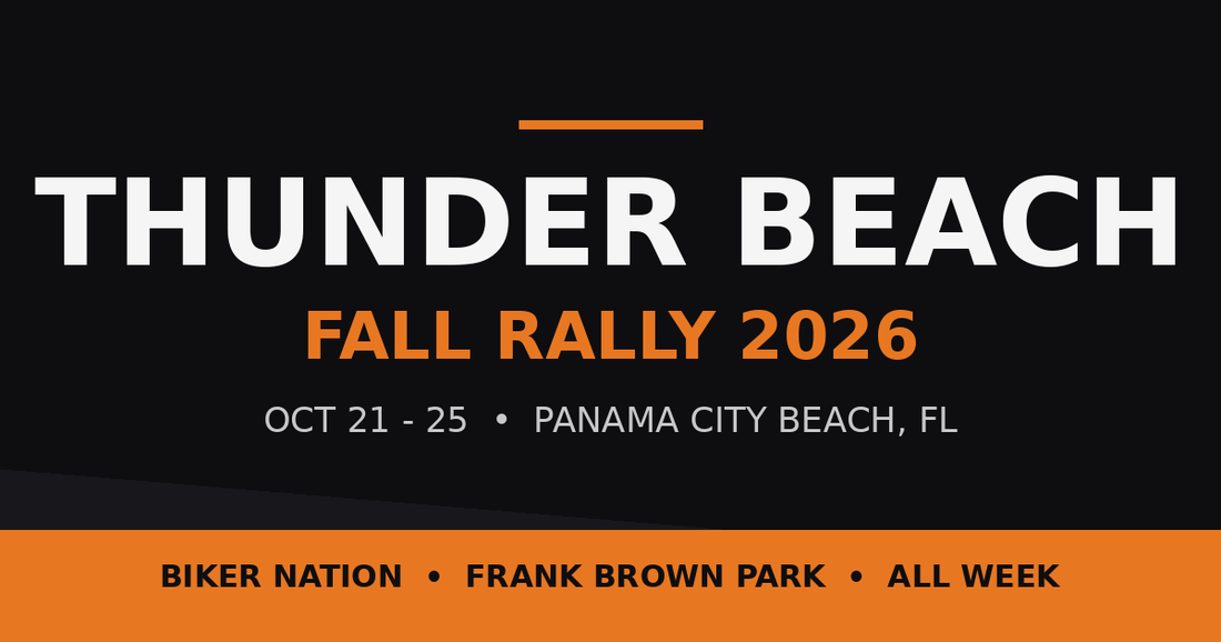 Thunder Beach Fall Rally 2026 - October 21-25, Panama City Beach FL, Biker Nation at Frank Brown Park