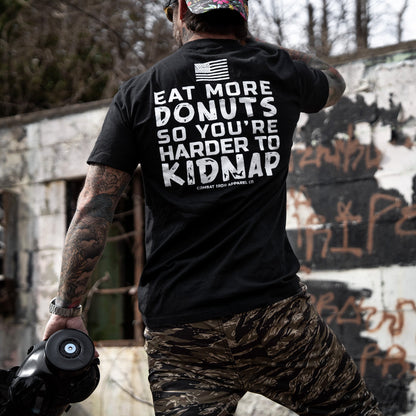 Eat More Donuts So You're Harder To Kidnap Men's T-Shirt