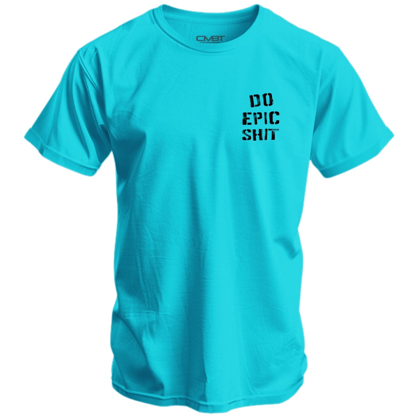Do Epic Shit Men's T-Shirt
