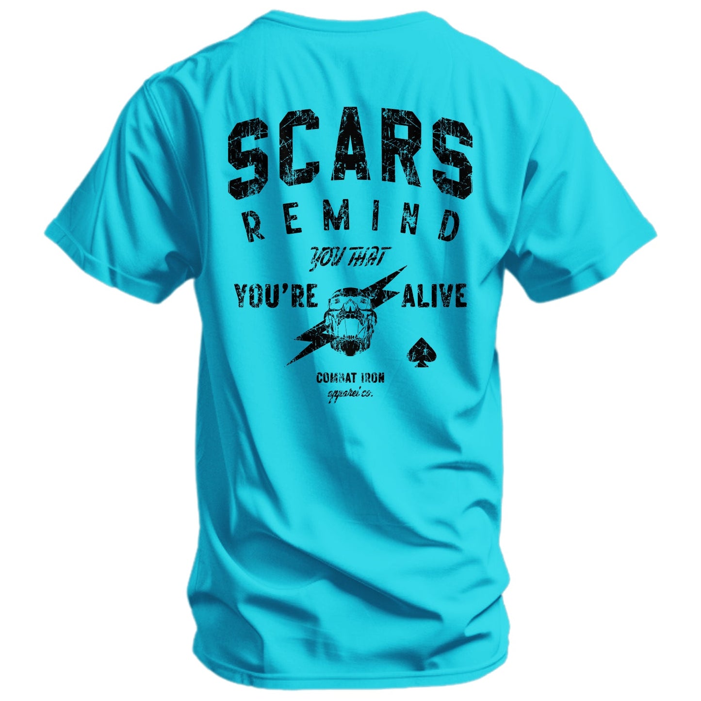 Scars Remind You That You're Alive Men's T-Shirt