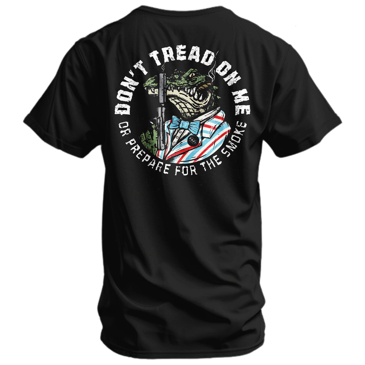 Don't Tread On Me Or Prepare For The Smoke Men's T-Shirt