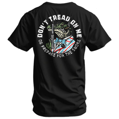 Don't Tread On Me Or Prepare For The Smoke Men's T-Shirt